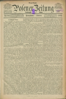Posener Zeitung. Jg.99, Nr. 686 (1 Oktober 1892) - Morgen=Ausgabe. + dod.