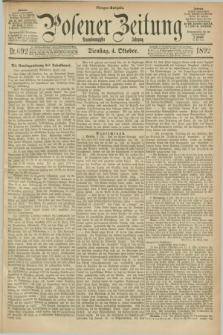 Posener Zeitung. Jg.99, Nr. 692 (4 Oktober 1892) - Morgen=Ausgabe. + dod.