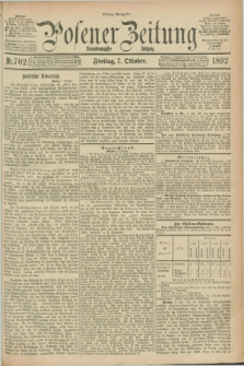 Posener Zeitung. Jg.99, Nr. 702 (7 Oktober 1892) - Mittag=Ausgabe.