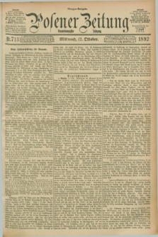 Posener Zeitung. Jg.99, Nr. 713 (12 Oktober 1892) - Morgen=Ausgabe. + dod.
