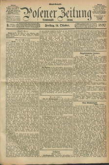 Posener Zeitung. Jg.99, Nr. 721 (14 Oktober 1892) - Abend=Ausgabe.