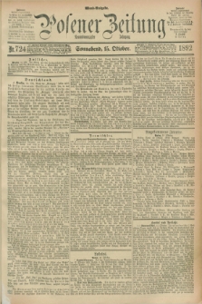 Posener Zeitung. Jg.99, Nr. 724 (15 Oktober 1892) - Abend=Ausgabe.