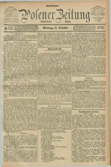 Posener Zeitung. Jg.99, Nr. 727 (17 Oktober 1892) - Abend=Ausgabe.