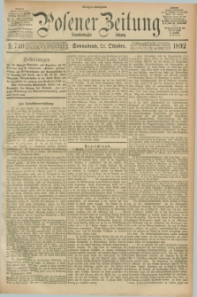 Posener Zeitung. Jg.99, Nr. 740 (22 Oktober 1892) - Morgen=Ausgabe. + dod.