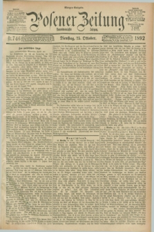 Posener Zeitung. Jg.99, Nr. 746 (25 Oktober 1892) - Morgen=Ausgabe. + dod.