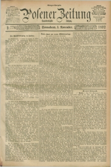Posener Zeitung. Jg.99, Nr. 776 (5 November 1892) - Morgen=Ausgabe.