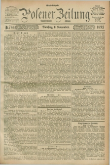 Posener Zeitung. Jg.99, Nr. 784 (8 November 1892) - Abend=Ausgabe.