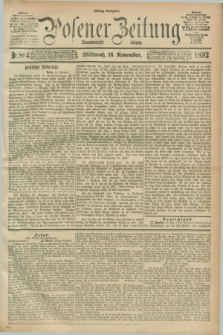 Posener Zeitung. Jg.99, Nr. 804 (16 November 1892) - Mittag=Ausgabe.