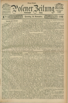 Posener Zeitung. Jg.99, Nr. 815 (20 November 1892) - Morgen=Ausgabe. + dod.