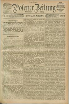 Posener Zeitung. Jg.99, Nr. 818 (22 November 1892) - Morgen=Ausgabe. + dod.