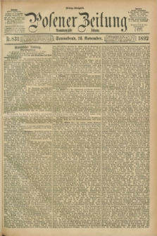 Posener Zeitung. Jg.99, Nr. 831 (26 November 1892) - Mittag=Ausgabe.
