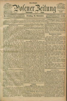 Posener Zeitung. Jg.99, Nr. 838 (29 November 1892) - Abend=Ausgabe.