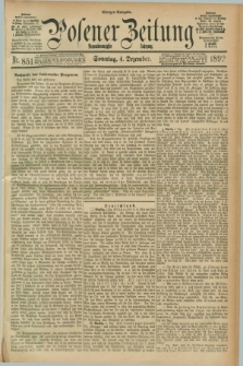 Posener Zeitung. Jg.99, Nr. 851 (4 Dezember 1892) - Morgen=Ausgabe. + dod.