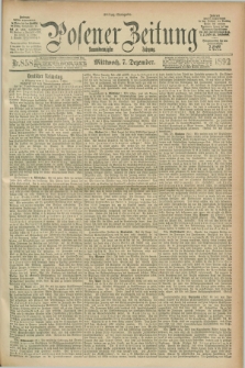 Posener Zeitung. Jg.99, Nr. 858 (7 Dezember 1892) - Mittag=Ausgabe.