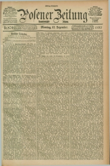 Posener Zeitung. Jg.99, Nr. 870 (12 Dezember 1892) - Mittag=Ausgabe.