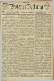 Posener Zeitung. Jg.99, Nr. 872 (13 Dezember 1892) - Morgen=Ausgabe. + dod.