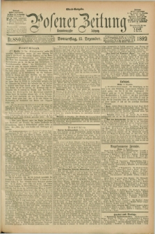 Posener Zeitung. Jg.99, Nr. 880 (15 Dezember 1892) - Abend=Ausgabe.