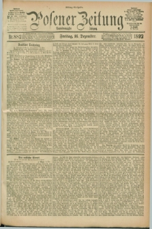 Posener Zeitung. Jg.99, Nr. 882 (16 Dezember 1892) - Mittag=Ausgabe.