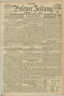 Posener Zeitung. Jg.99, Nr. 883 (16 Dezember 1892) - Abend=Ausgabe.