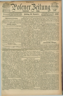 Posener Zeitung. Jg.99, Nr. 913 (30 Dezember 1892) - Morgen=Ausgabe. + dod.