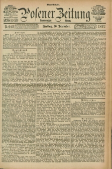 Posener Zeitung. Jg.99, Nr. 915 (30 Dezember 1892) - Abend=Ausgabe.