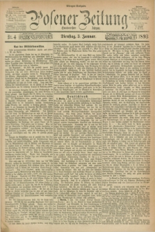 Posener Zeitung. Jg.100, Nr. 4 (3 Januar 1893) - Morgen=Ausgabe. + dod.