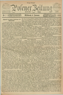 Posener Zeitung. Jg.100, Nr. 7 (4 Januar 1893) - Morgen=Ausgabe. + dod.