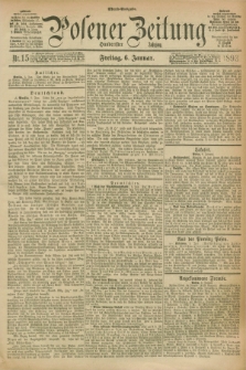 Posener Zeitung. Jg.100, Nr. 15 (6 Januar 1893) - Abend=Ausgabe.