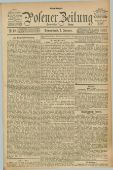 Posener Zeitung. Jg.100, Nr. 18 (7 Januar 1893) - Abend=Ausgabe.