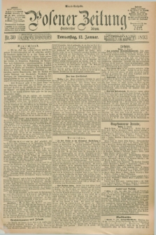 Posener Zeitung. Jg.100, Nr. 30 (12 Januar 1893) - Abend=Ausgabe.