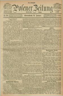 Posener Zeitung. Jg.100, Nr. 54 (21 Januar 1893) - Abend=Ausgabe.
