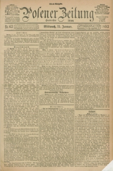 Posener Zeitung. Jg.100, Nr. 63 (25 Januar 1893) - Abend=Ausgabe.