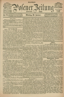Posener Zeitung. Jg.100, Nr. 75 (30 Januar 1893) - Abend=Ausgabe.