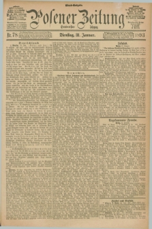 Posener Zeitung. Jg.100, Nr. 78 (31 Januar 1893) - Abend=Ausgabe.