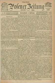 Posener Zeitung. Jg.100, Nr. 88 (4 Februar 1893) - Morgen=Ausgabe. + dod.
