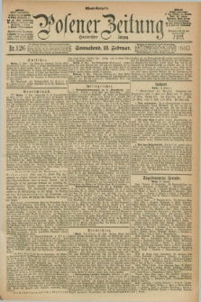 Posener Zeitung. Jg.100, Nr. 126 (18 Februar 1893) - Abend=Ausgabe.