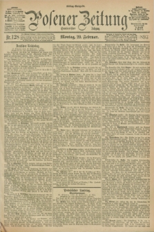 Posener Zeitung. Jg.100, Nr. 128 (20 Februar 1893) - Mittag=Ausgabe.