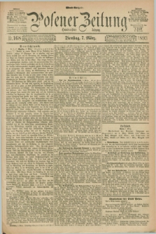Posener Zeitung. Jg.100, Nr. 168 (7 März 1893) - Abend=Ausgabe.