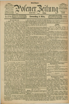 Posener Zeitung. Jg.100, Nr. 174 (9 März 1893) - Abend=Ausgabe.