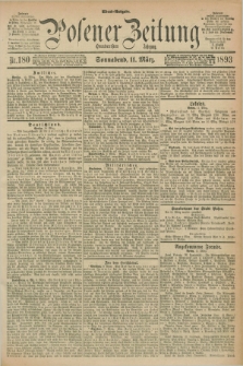 Posener Zeitung. Jg.100, Nr. 180 (11 März 1893) - Abend=Ausgabe.