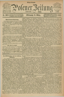 Posener Zeitung. Jg.100, Nr. 205 (22 März 1893) - Morgen=Ausgabe. + dod.