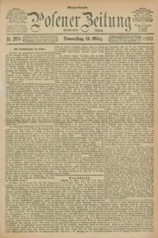Posener Zeitung. Jg.100, Nr. 208 (23 März 1893) - Morgen=Ausgabe. + dod.