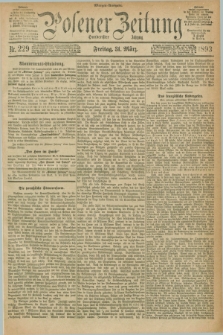 Posener Zeitung. Jg.100, Nr. 229 (31 März 1893) - Morgen=Ausgabe. + dod.