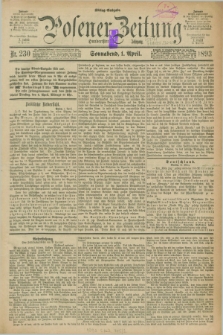 Posener Zeitung. Jg.100, Nr. 230 (1 April 1893) - Mittag=Ausgabe.