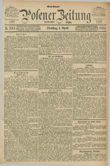 Posener Zeitung. Jg.100, Nr. 233 (4 April 1893) - Abend=Ausgabe.