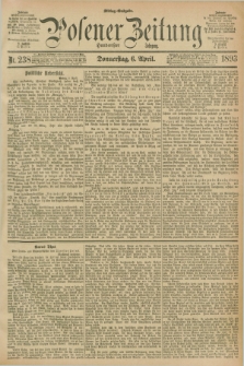 Posener Zeitung. Jg.100, Nr. 238 (6 April 1893) - Mittag=Ausgabe.