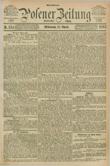 Posener Zeitung. Jg.100, Nr. 254 (12 April 1893) - Abend=Ausgabe.