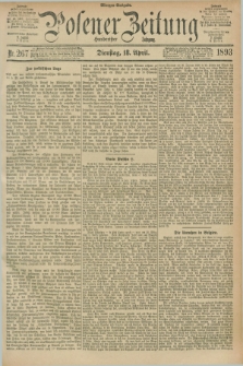 Posener Zeitung. Jg.100, Nr. 267 (18 April 1893) - Morgen=Ausgabe. + dod.