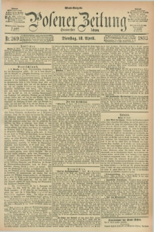 Posener Zeitung. Jg.100, Nr. 269 (18 April 1893) - Abend=Ausgabe.