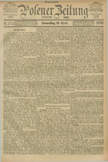 Posener Zeitung. Jg.100, Nr. 273 (20 April 1893) - Morgen=Ausgabe. + dod.